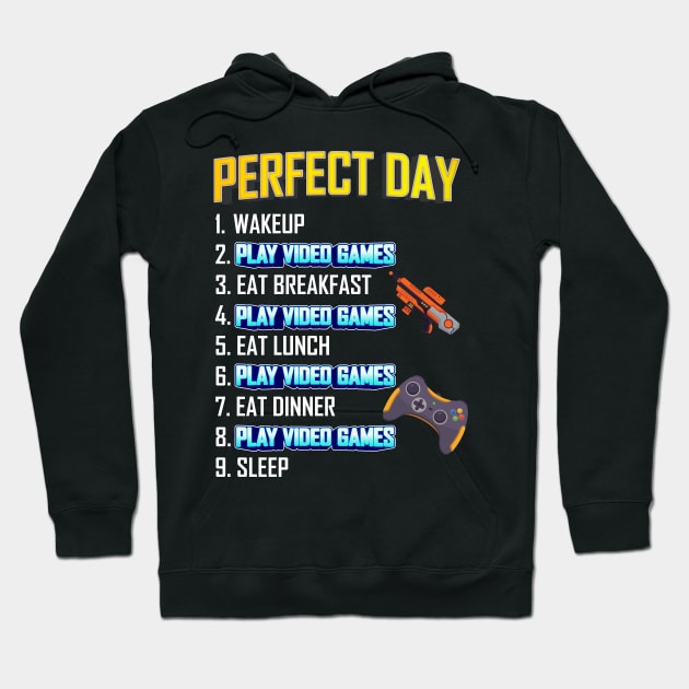 My Perfect Day Play Video Games  Funny Cool Gamer Hoodie by Gufbox